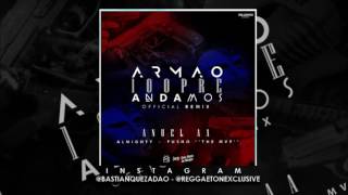 Anuel AA Ft. Almighty & Pusho - Armao Siempre Andamos (Official Remix)