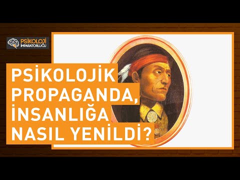 Psikolojik propaganda insanlığa nasıl yenildi? (Kızılderililerle ilgili bilinmeyen olay)