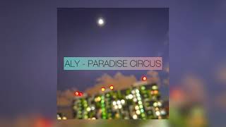 MASSIVE ATTACK - Paradise Circus | ALY - Paradise Circus (cover)