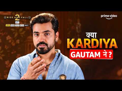 Gautam Ne Raj-Karan Ki Neend Kar Di Kharaab! | Rise And Fall S2 | Prime Video and MX Player