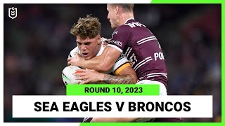 ManlyWarringah Sea Eagles v Brisbane Broncos | NRL Round 10 | Full Match Replay