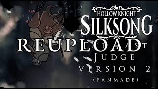 Hollow Knight Silksong - The Last Judge Theme version 2 (reupload)