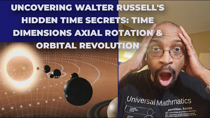 Uncovering Walter Russell's Hidden Time Secrets: Time Dimensions Axial Rotation & Orbital Revolution