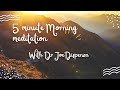 5 minute meditation with Dr. Joe Dispenza