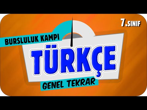 7.Sınıf Türkçe Genel Tekrar ✍ 2023 Bursluluk Kampı