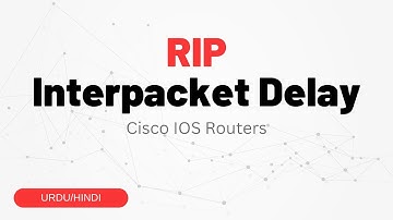 Understanding RIP Inter-Packet Delay and its Impact on Network Performance | Urdu/Hindi