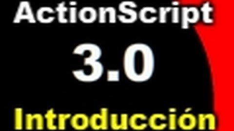 Introducción a ActionScript 3