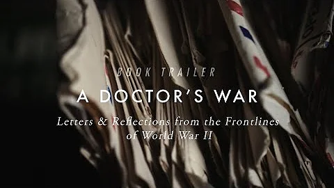 A Doctor's War Book Trailer