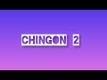 CHINGON 2 SONG Viralsong New