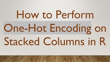 How to Perform One-Hot Encoding on Stacked Columns in R