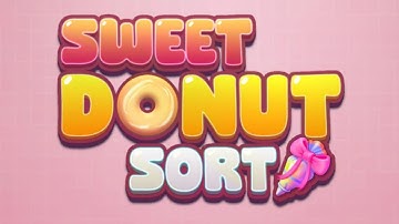 Sweet Donut Sort Game All Mobile Video Gameplay