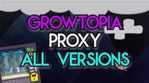 NEW GROWTOPIA PROXY (SILVESTRAS PROXY) | GROWTOPIA | CHECK DESC FOR MORE INFO