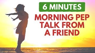 Morning PEP TALK From a Friend | You Are Wonderful | Morning Motivation