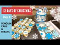 12 Days of Christmas: Day 2 | Penguin Drip Cake &amp; Treats | Winter Wonderland 1st Birthday Party