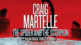 The Spider And The Scorpion - Book 6 in the Ian Bragg Thriller Series