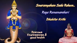 Navagraha Krithi 08 | Smaramyaham Sada Rahum | Raga Ramamanohari | Muthuswami Dikshitar Krithi