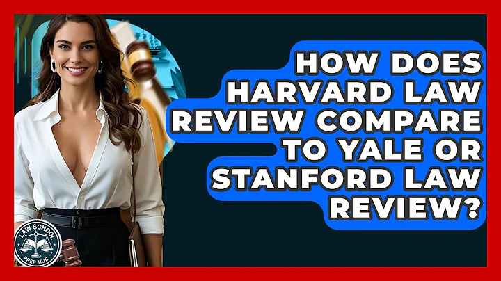How Does Harvard Law Review Compare To Yale Or Stanford Law Review? - Law School Prep Hub