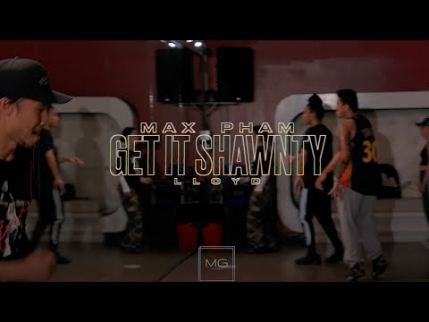 Get It Shawnty - Lloyd|  Choreography by Max Pham