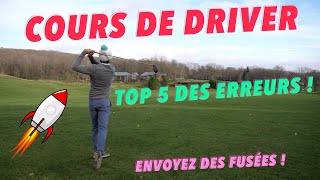 COURS DE GOLF - DRIVER - TOP 5 DES ERREURS RÉCURRENTES !