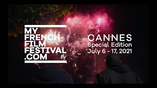 MyFrenchFilmFestival Cannes Special Edition | Official Teaser