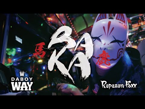 Daboyway, Repezen Foxx - Baka