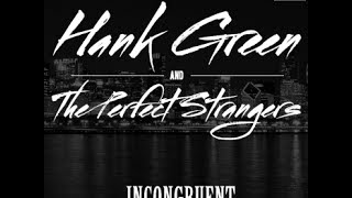 Video thumbnail of "Hank Green & The Perfect Strangers - Marilyn Hanson"