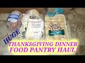 THANKSGIVING FOOD PANTRY HAUL / SOOO MANY MEAL OPTIONS!