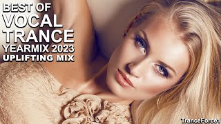BEST OF VOCAL TRANCE YEARMIX 2023 Part 2 (Uplifting Mix) | TranceForce1