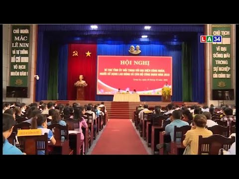 Bí thư Tỉnh ủy đối thoại với công nhân lao động | LONG AN TV