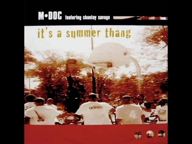 M. Doc - It's A Summer Thang (feat. Chantay Savage) (Summer Funk Mix) (1996) (SMOOTH SHIT)