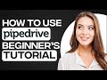 Pipedrive CRM Tutorial 2024: How To Use Pipedrive For Beginners