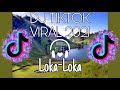 DJ Tiktok Viral 2021 Loka-Loka