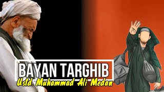 Targhib Musyawarah Mingguan Markaz targhib iman dan amal Ustadz Muhammad Ali Medan