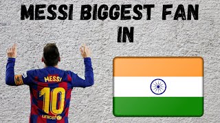 Lionel Messi biggest fan in India