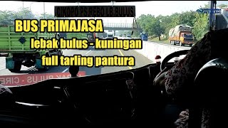 Bus Primajasa  Tarling Pantura  Lebak Bulus Pasar Rebo Cikopo Cirebon Kuningan