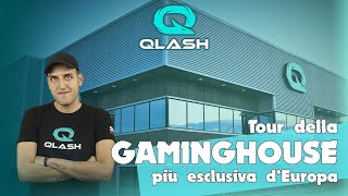 TOUR DELLA QLASH HOUSE! GAMING HOUSE PIU' GRANDE D'EUROPA?!