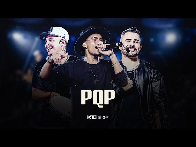 PQP (Ao Vivo) — videoclipe de Kamisa 10 — Apple Music