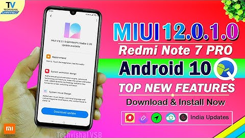 MIUI 12.0.1.0 Stable Android 10 Update For Redmi Note 7 Pro, Note 8 | MIUI 12 New Android 10 Feature