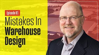 3 Things People Get Wrong in Warehouse Design