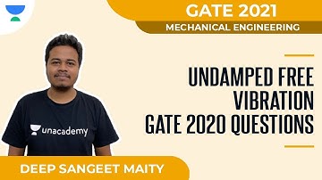 Undamped Free Vibration Gate 2020 Questions | Mechanical | GATE 2021 | Deep Sangeet Maity