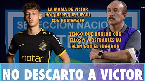 DT LOREDO LA MADRE DE VICTOR NO QUIERE QUE JUEGUE ...