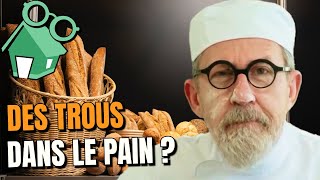 🥖 Pourquoi y a-t-il des trous dans le pain ?