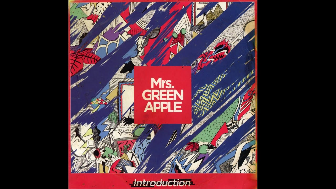 邦楽 Mrs.GREEN APPLE introduction maxresdefault.jpg