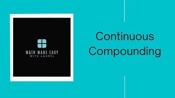Continuous Compounding Explained
