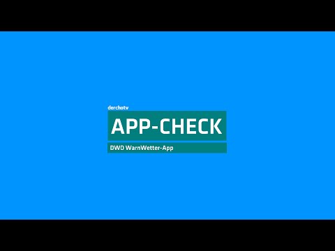 APP-CHECK -  DWD WarnWetter-App