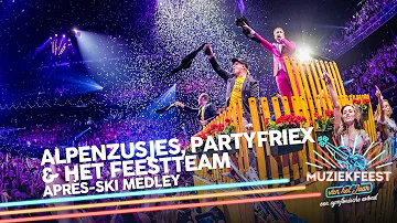 De Alpenzusjes, Het Feestteam & PartyFrieX - Après-ski Medley | Muziekfeest van het Jaar 2018