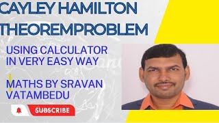 CAYLEY HAMILTON THEOREM PROBLEM USING CALCULATOR @VATAMBEDUSRAVANKUMAR