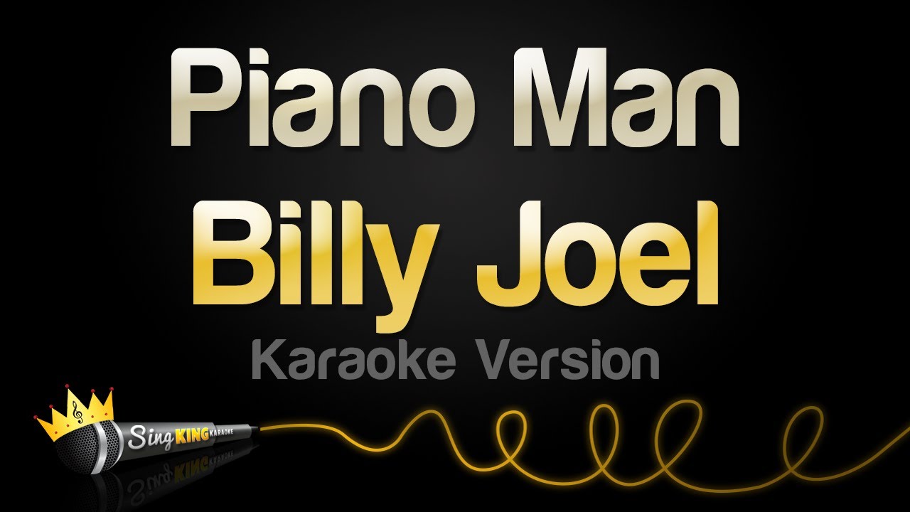 Billy Joel   Piano Man Karaoke Version