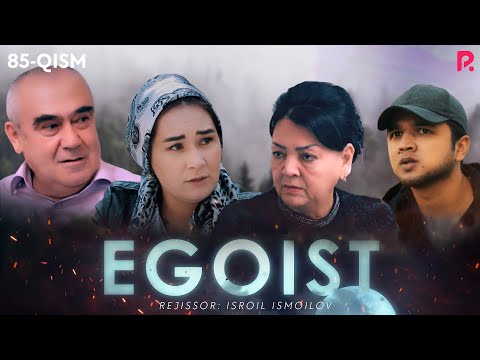 Egoist (o'zbek serial) | Эгоист (узбек сериал) 85-qism