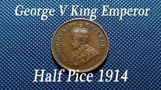 George V King Emperor Half Pice 1914 @CoinsandCurrency